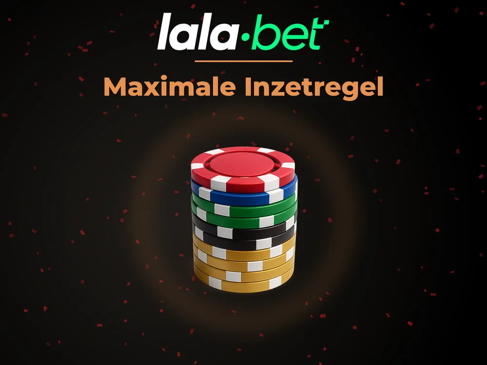 lalabet - Maximale Inzetregel