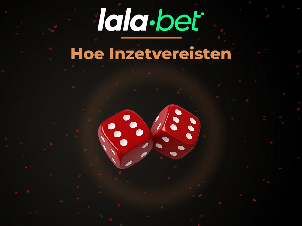 lalabet - Hoe Inzetvereisten